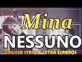 NESSUNO - Mina 1959 Espanol English Testo italiano