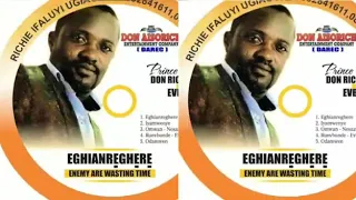 eghianreghere by chief don richie ifaluyi ugiagbe aka evbakoe 