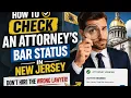 How to check an attorney s bar status in New Jersey
