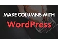 How to Make Columns in WordPress