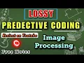 lossy predective coding Question on lossy predective coding digital image processing