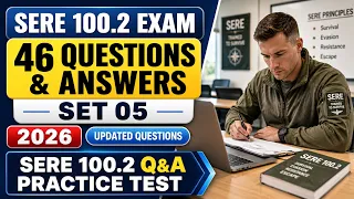 Pass Your 2026 SERE 100 2 Exam Set 05 - 46 Practice Questions Answers Explained