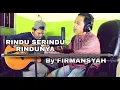 Download Lagu RINDU SERINDU RINDUNYA - SPOON Cover By Firmansyah