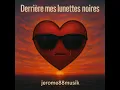 Derrière mes lunettes noires
