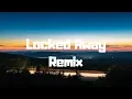 Download Lagu Locked Away – Justin Bieber • Sam Smith • Beyoncé • Ellie Goulding • N. Minaj