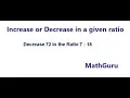 How to increase or decrease a value in a given ratio Grade 8-9 GCSE