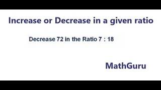 How to increase or decrease a value in a given ratio Grade 8-9 GCSE
