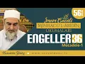 Download Lagu ENGELLER - 36 (Mücadele - 1) [Minhâcü'l Âbidîn Okumaları - Nureddin Yıldız] 56. Ders