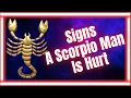 How Do Scorpios Act When They re Hurt What Hurts a Scorpio Clear Signs A Scorpio Man Is Hurt