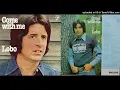 Download Lagu Lobo -    Don't Spend Too Much Of Today On Yesterday -  1976