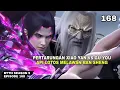 Download Lagu BTTH SEASON 5 EPISODE 168 SUB INDO - Xiao Yan vs Gu you api lotus melawan ban Sheng 