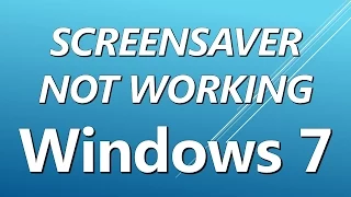 windows could not start this screensaver not working How do I add a screensaver