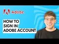 How to Sign In Adobe Account 2026 Full Guide