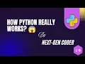 You Write Python Code But What REALLY Happens Inside How Python Works Internally