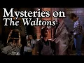 The Waltons - Mysteries on The Waltons