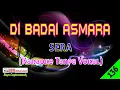 Download Lagu Di Badai Asmara by Sera | Karaoke Tanpa Vokal