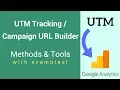 UTM Tracking Campaign URL Builder Methods Tools