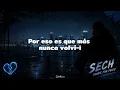 DONDE FUE FELIZ 💔 | Sech (Letra/Lyrics)