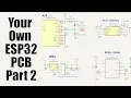 Making your own ESP32 PCB Part 2 - Schematic