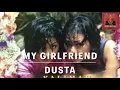 Download Lagu DUSTA - MY GIRLFRIEND BY SAARI AMRI