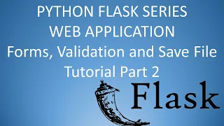 Python Flask Tutorial - Form Validation and Save File Web App Part 2 For Beginners