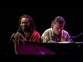 Bobby McFerrin & the Chick Corea - Armando's Rhumba #2