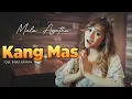 Download Lagu Mala Agatha - KANG MAS (Official Lyrics Video)