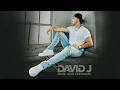 David J - MORE THAN YESTERDAY (Official Audio)