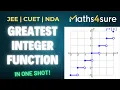 Ultimate Guide to Greatest Integer Function Class College Maths JEE NDA CUET Prep