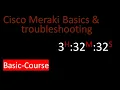 Lagu Cisco Meraki Basics \u0026 Troubleshooting