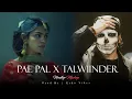 Download Lagu Pal Pal x Talwiinder - Nonstop Mashup | Talha Anjum | Saiyaara | Ishq | Jhol | Heartbroken Jukebox