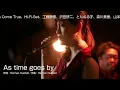【ライブ映像】As time goes by