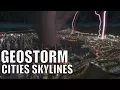 Download Lagu GEOSTORM - Creating Catastrophic Disasters in Cities Skylines