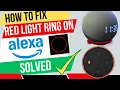 Red light on Alexa - Simple fix in less than a Minute Alexa red light