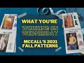 McCall s Fall 2021 Pattern Haul What You re Working on Wednesday - Episode 4