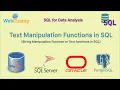 SQL 21 String Data Manipulation Functions in SQL Text Manipulation Functions Text Functions