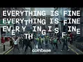 A Coinbase Musical | Everything is Fine