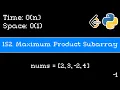 Maximum Product Subarray - Leetcode 152