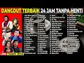 Lagu DANGDUT SANTAI TERBAIK 24 JAM TANPA HENTI - DANGDUT TEMAN SANTAI DAN AKTIFITAS