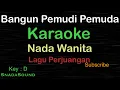Download Lagu BANGUN PEMUDI PEMUDA-Lagu Perjuangan-Nasional|KARAOKE NADA WANITA​⁠ -Female-Cewek-Perempuan@ucokku