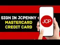 How To Sign In Jcpenny Mastercard Credit Card Account for Online Payment 2024 FULL GUIDE
