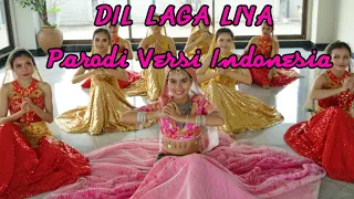dil laga liya parodi versi indonesia vina fan x syafitri sharma prod