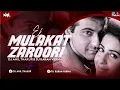 Download Lagu MULAKAT ZAROOI REMIX DJ ANIL THAKUR \u0026 DJ KARAN VERMA