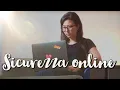 4 MODI PER MIGLIORARE LA TUA SICUREZZA ONLINE