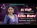 Download Lagu Sona Babu !! Kundan Kumar New Purulia Dj Song 2025 !! Humming Bass Mix !! Dj Kmp Remix