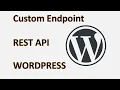 How to add WP REST API Custom Endpoints