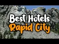 Best hotels In Rapid City - For Families Couples Work Trips Luxury Budget