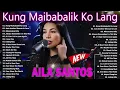 Download Lagu Nonstop Slow Rock Love Songs –AILA SANTOS |OPM Nonstop Playlist2025  | IfI Could Bring Back the Past