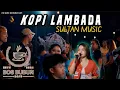 Download Lagu KOPI LAMBADA - ARTI KITTY [ SULTAN MUSIC LIVE BOS BUBUN CAFE ]