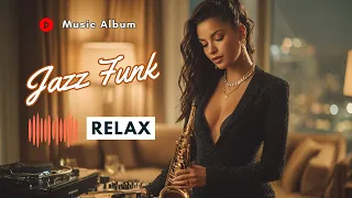 Relaxing Jazz Funk Every Day Is A New Chance Saxophone BGM Work Study R B 